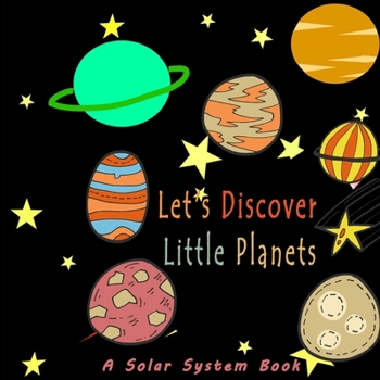 Paperback Let's Discover Little Planets A Solar System Book: Unique Solar System Book for Kids To Learn About The Planets Book