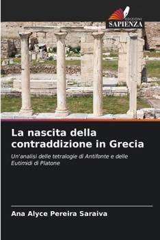 La nascita della contraddizione in Grecia (Italian Edition)