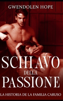 Paperback Schiavo della Passione: La historia de la Familia Caruso [Spanish] Book