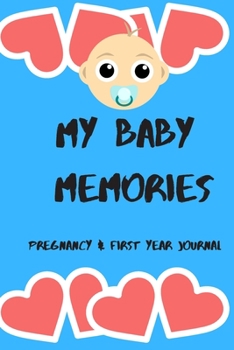 Paperback My Baby memories: Lined Notebook / Journal Gift, 120 Pages, 6x9, Soft Cover, Glossy Finish Book