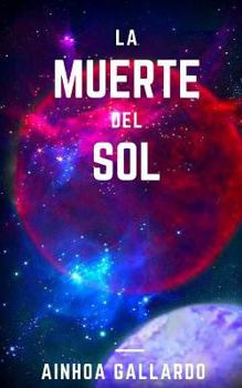 Paperback La muerte del Sol [Spanish] Book