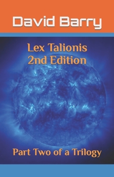 Paperback Lex Talionis 2nd Edition: Part Two of a Trilogy Book