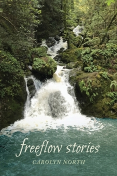 Paperback Freeflow Stories: Musings on the Passing Scene: 2018-2022 Book