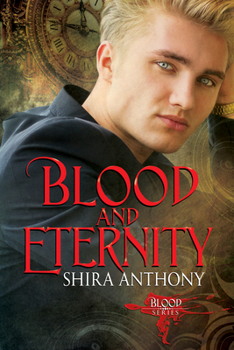 Blood and Eternity - Book #3 of the Blood