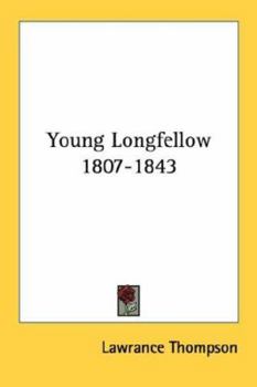 Paperback Young Longfellow 1807-1843 Book