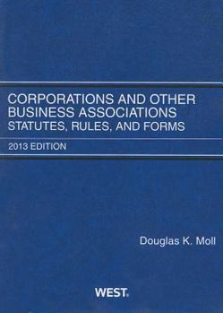 Paperback Corporations and Other Business Associations Statutes, Rules, and Forms Book