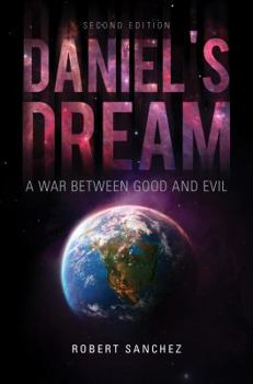 Paperback Daniel's Dream: A War Between Good and Evil Book