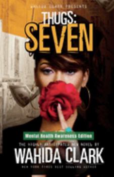 Paperback Thugs: Seven: Thugs and the Women Who Love Them (Book 7) Book