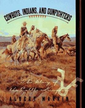 Hardcover Cowboys, Indians, and Gunfighters: The Story of the Cattle Kingdom Book