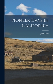 Hardcover Pioneer Days in California Book