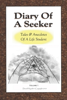 Paperback Diary Of A Seeker: Tales & Anecdotes Of A Life Student Book