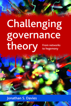 Paperback Challenging Governance Theory: From Networks to Hegemony Book