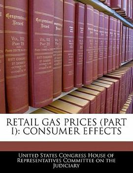 Paperback Retail Gas Prices (Part I): Consumer Effects Book