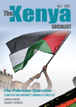 Paperback The Kenya Socialist Vol. 7 Book