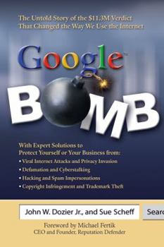 Paperback Google Bomb: The Untold Story of the $11.3m Verdict That Changed the Way We Use the Internet Book