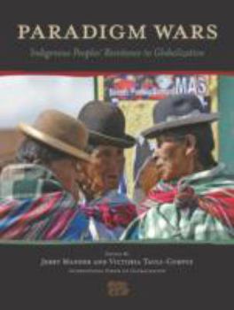 Paperback Paradigm Wars: Indigenous Peoples' Resistance to Globalization Book