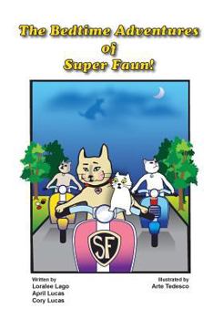 Paperback The Bedtime Adventures of Super Faun! Book