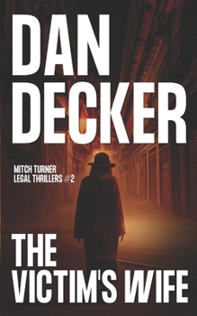 The Victim's Wife - Book #2 of the Mitch Turner Legal Thrillers