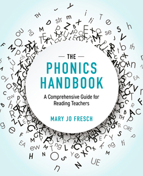 Paperback The Phonics Handbook: A Comprehensive Guide for Reading Teachers Book