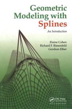 Hardcover Geometric Modeling with Splines: An Introduction Book