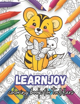 Paperback Learnjoy coloring book for toddlers: Toddlers Learn with joy, so why not LEARNJOY? Book
