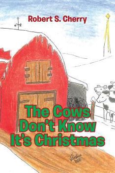 Paperback The Cows Don't Know It's Christmas Book