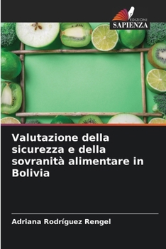 Paperback Valutazione della sicurezza e della sovranità alimentare in Bolivia [Italian] Book