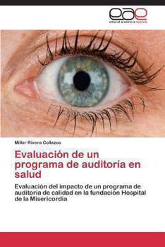 Paperback Evaluacion de Un Programa de Auditoria En Salud [Spanish] Book