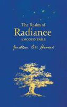Paperback The Realm of Radiance: A Modern Fable Book