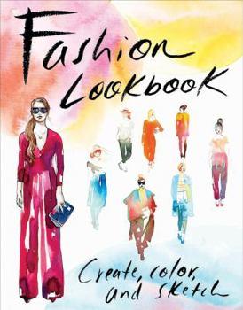 Paperback Fashion Lookbook: Create, Color, and Sketch Book