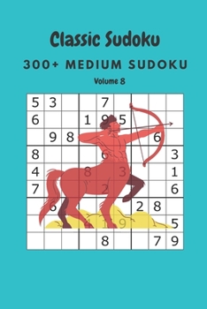 Paperback Classic Sudoku: 300+ Medium sudoku Volume 8 Book
