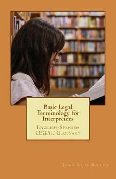 Paperback Basic Legal Terminology for Interpreters: English-Spanish Legal Glossary Book