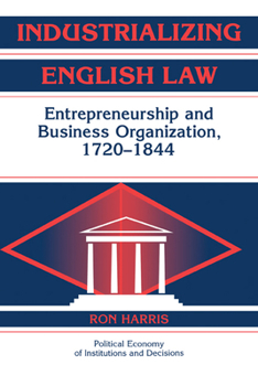 Paperback Industrializing English Law: Entrepreneurship and Business Organization, 1720-1844 Book