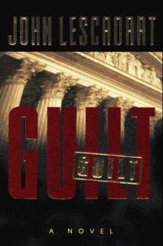 Guilt - Book #2 of the Abe Glitsky