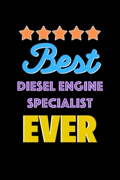 Paperback Best Diesel Engine Specialist Evers Notebook - Diesel Engine Specialist Funny Gift: Lined Notebook / Journal Gift, 120 Pages, 6x9, Soft Cover, Matte F Book