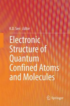 Hardcover Electronic Structure of Quantum Confined Atoms and Molecules Book