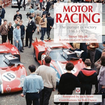 Hardcover Motor Racing: The Pursuit of Victory 1963 to 1972 Book