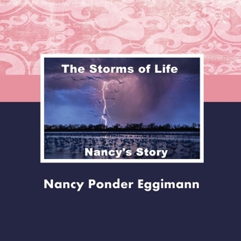 Paperback The Storms of Life: Nancy's Story Book