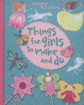 Spiral-bound Things for Girls to Make and Do Book