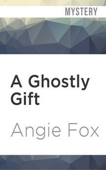 A Ghostly Gift - Book #1.5 of the Southern Ghost Hunter Mysteries