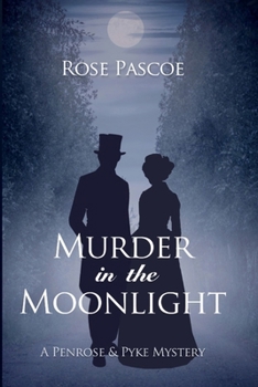 Murder in the Moonlight - Book #4 of the Penrose & Pyke Mysteries