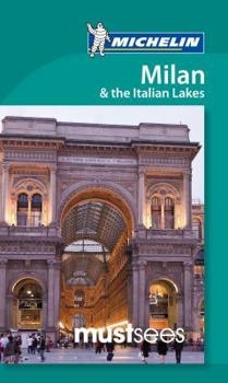 Michelin Must Sees Milan & Italian Lakes - Book  of the Michelin Must Sees