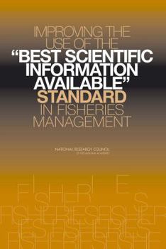 Paperback Improving the Use of the Best Scientific Information Available Standard in Fisheries Management Book