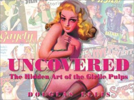 Hardcover Uncovered: The Hidden Art of the Girlie Pulp Book