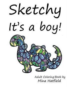 Paperback Sketchy It's A Boy Book