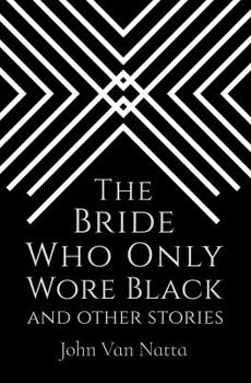 Paperback The Bride Who Only Wore Black: And Other Stories Book