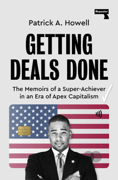 Paperback Getting Deals Done: On Super-Achievers and Apex Capitalists Book
