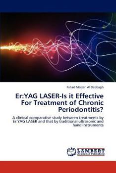 Paperback Er: Yag Laser-Is It Effective for Treatment of Chronic Periodontitis? Book