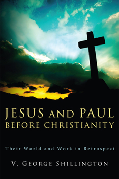 Paperback Jesus and Paul before Christianity Book