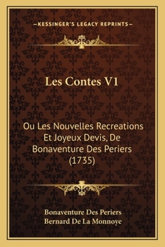 Paperback Les Contes V1: Ou Les Nouvelles Recreations Et Joyeux Devis, De Bonaventure Des Periers (1735) [French] Book